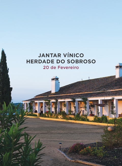 Jantar Vínico Herdade do Sobroso